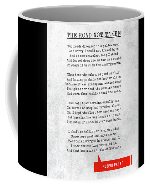 Robert Frost Coffee Mug featuring the mixed media Robert Frost Quotes - The Road Not Taken - Literary Quotes - Book Lover Gifts - Typewriter Quotes by Studio Grafiikka