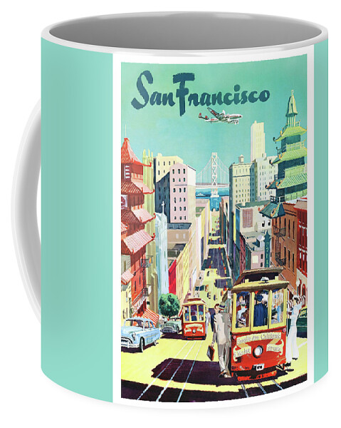 San Francisco Coffee Mug featuring the painting San Francisco, city, tramway, vintage travel Poster by Long Shot