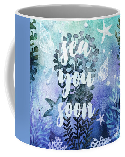 Sea You Soon Coffee Mug featuring the painting Sea You Soon by Mo T