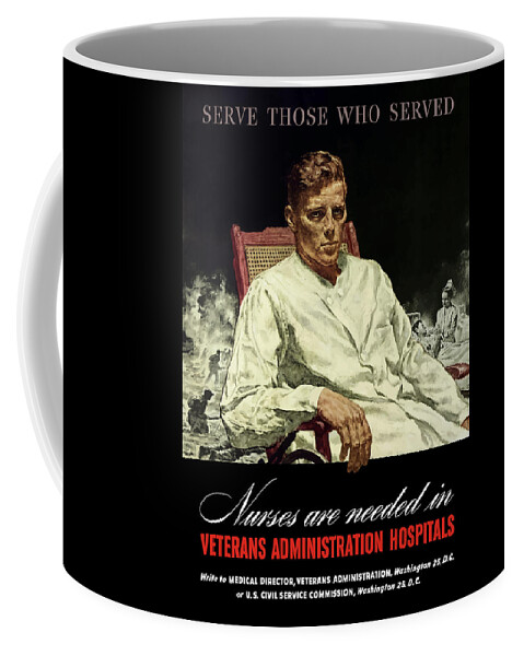 Nursing Coffee Mug featuring the painting Serve Those Who Served - VA Hospitals by War Is Hell Store