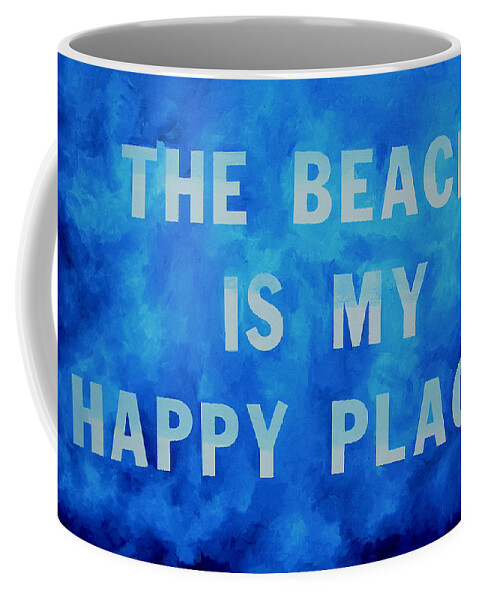 The Beach Is My Happy Place Coffee Mug featuring the painting The Beach is My Happy Place 2 by Patti Schermerhorn
