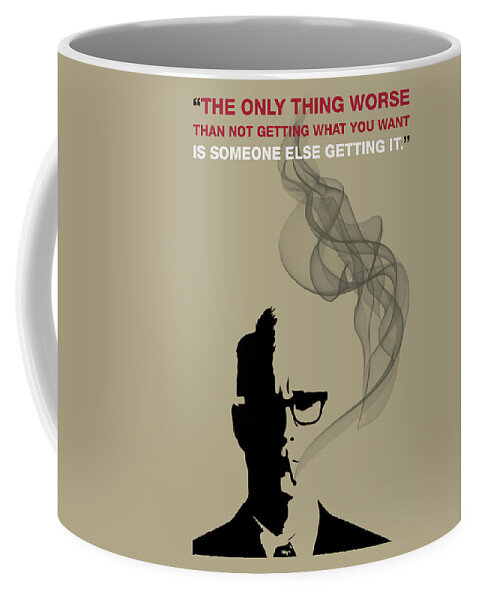 Roger Sterling Coffee Mug featuring the painting The Only Thing Worse - Mad Men Poster Roger Sterling Quote by Beautify My Walls