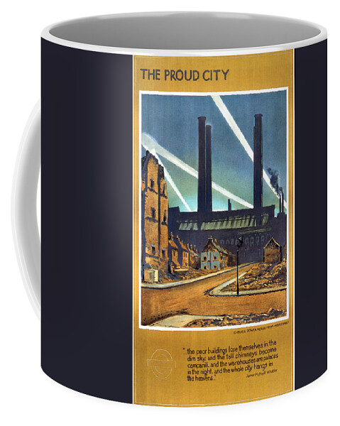 Proud City Coffee Mug featuring the mixed media The Proud City - London Underground, London Metro - Retro travel Poster - Vintage Poster by Studio Grafiikka