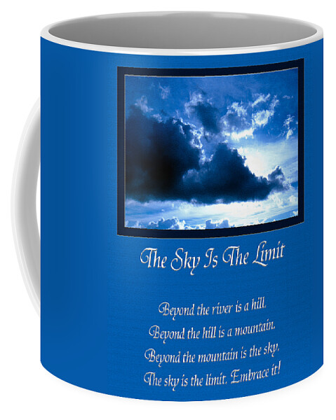 Inspirational Saying Coffee Mug featuring the photograph The Sky Is The Limit by Andee Design