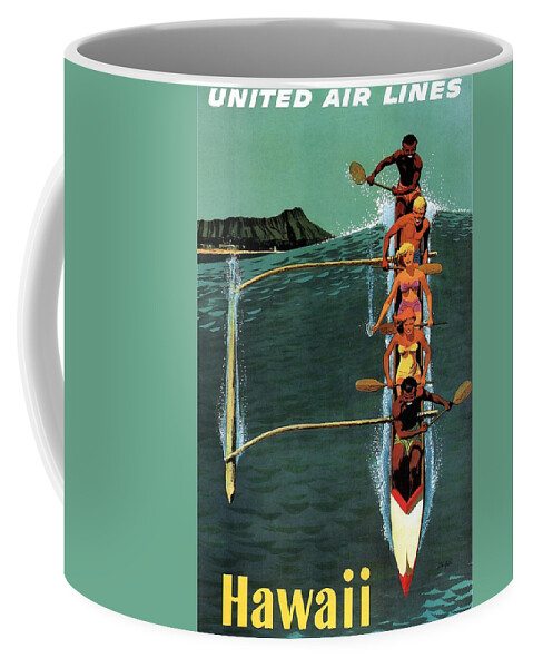 United Coffee Mug featuring the mixed media United Air Lines to Hawaii - Riding With Outrigger - Retro travel Poster - Vintage Poster by Studio Grafiikka