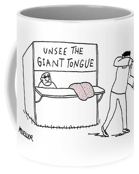 Unsee The Giant Tongue Coffee Mug