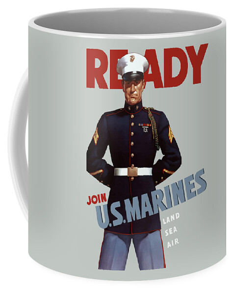 Marine Recruiting Coffee Mug featuring the painting US Marines - Ready by War Is Hell Store