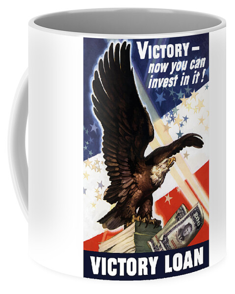 War Loan Coffee Mug featuring the painting Victory Loan Bald Eagle by War Is Hell Store