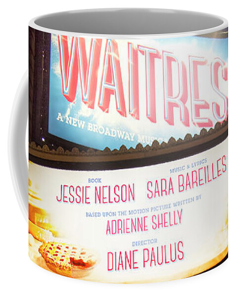 Waitress Coffee Mug featuring the photograph Waitress the Musical by Mark Andrew Thomas