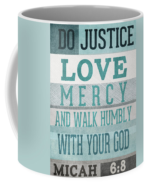 Micah 6:8 Coffee Mug featuring the mixed media Walk Humbly- Micah by Linda Woods