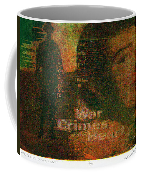 Rape Coffee Mug featuring the digital art War Crimes of the Heart by George D Gordon III