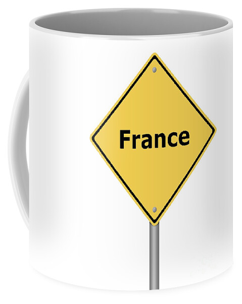 France Coffee Mug featuring the digital art Warning Sign France by Henrik Lehnerer