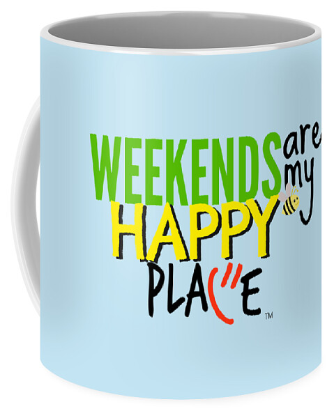 My Happy Place Coffee Mug featuring the digital art Weekends are My Happy Place by Shelley Overton