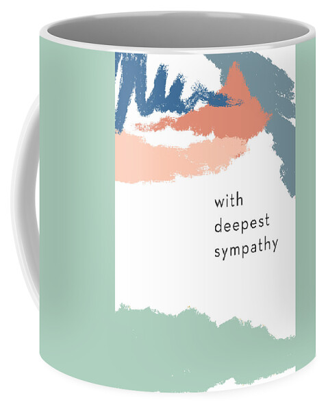 Sympathy Coffee Mug featuring the mixed media With Deepest Sympathy- by Linda Woods by Linda Woods