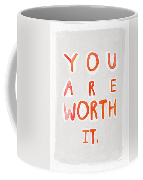 Watercolor Coffee Mug featuring the painting You Are Worth It by Linda Woods