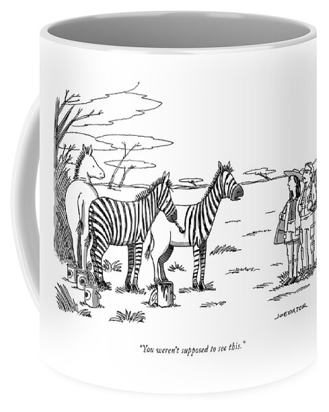 You Were Not Supposed To See This Coffee Mug