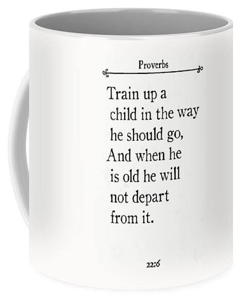 Proverbs Coffee Mug featuring the painting Proverbs 22 6- Inspirational Quotes Wall Art Collection #2 by Mark Lawrence