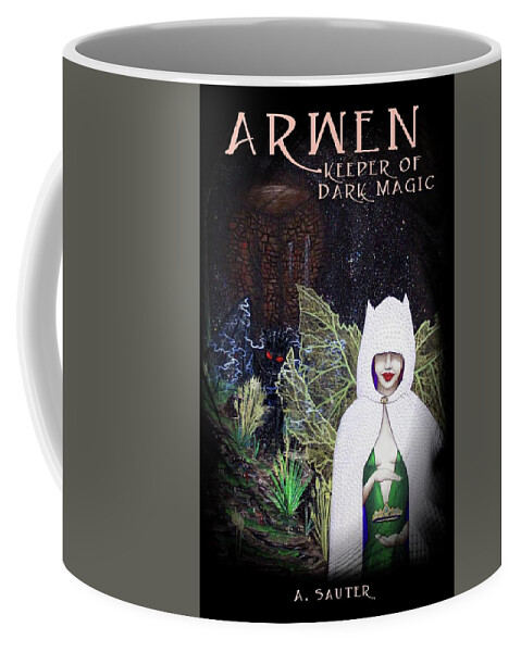 Arwen Coffee Mug featuring the mixed media ARWEN - Keeper of Dark Magic Official Book Cover by M E