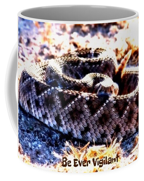 Adage Coffee Mug featuring the photograph Be Ever Vigilant 2 by Judy Kennedy
