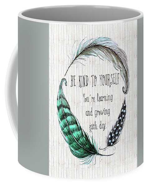 Be Kind To Yourself Coffee Mug featuring the painting Be Kind to Yourself by Elizabeth Robinette Tyndall