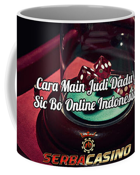 Cara Main Judi Dadu Online Sicbo Indonesia Coffee Mug For Sale By Serbacasino