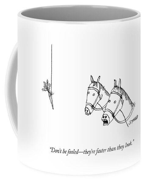 Don't Be Fooled Coffee Mug
