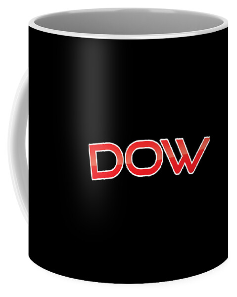 Dow Coffee Mug featuring the digital art Dow by TintoDesigns