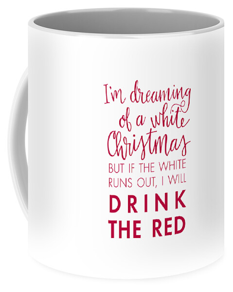 Christmas Coffee Mug featuring the digital art Drink the Red by Nancy Ingersoll