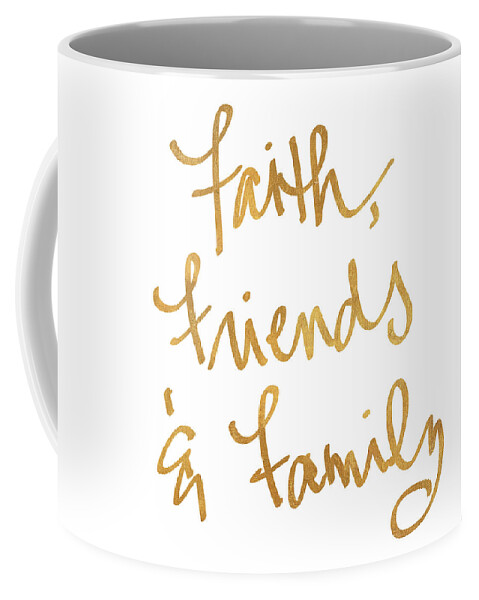 Faith Coffee Mug featuring the painting Faith Friends Family by Sd Graphics Studio