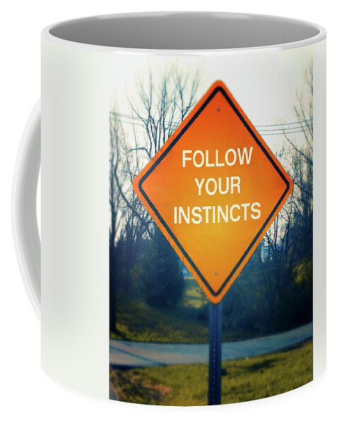 Follow Your Instincts Coffee Mug featuring the mixed media Follow Your Instincts- Art by Linda Woods by Linda Woods