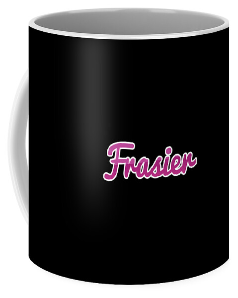 Frasier Coffee Mug featuring the digital art Frasier #Frasier by Tinto Designs
