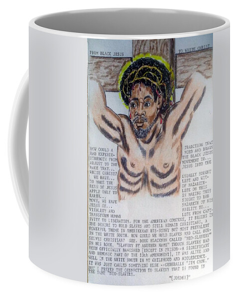 Black Art Coffee Mug featuring the drawing From Black Jesus two white Christ by Joedee