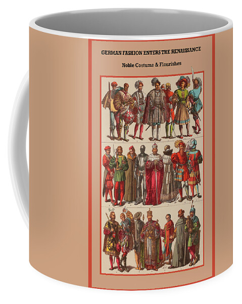 Germany Coffee Mug featuring the painting German Fashion -Renaissance noble costume by Friedrich Hottenroth