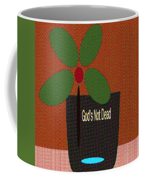 Encouragement Cards Coffee Mug featuring the digital art God Is Not Dead by Miss Pet Sitter