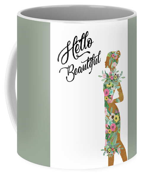 Woman Coffee Mug featuring the mixed media Hello Beautiful by Claudia Schoen