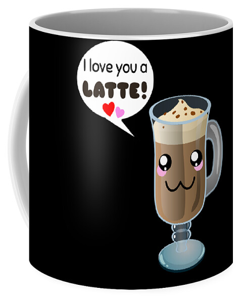 I Love You A Latte Funny Coffee Pun Coffee Mug by DogBoo - Fine Art America