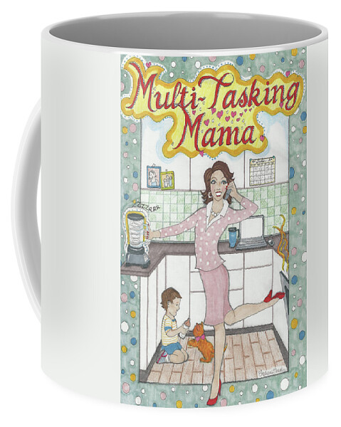 Multi-tasking Mama Coffee Mug featuring the mixed media Multi-Tasking Mama I by Stephanie Hessler