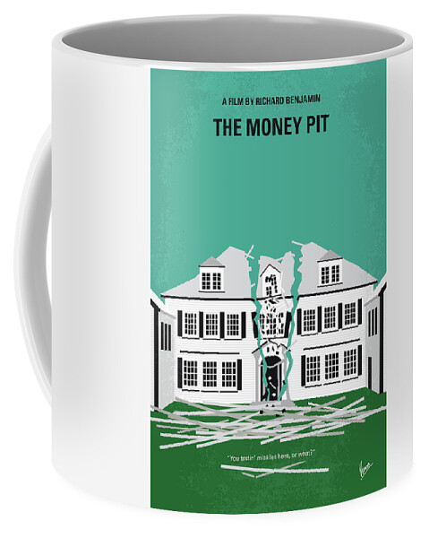 The Money Pit Coffee Mug featuring the digital art No1091 My The Money Pit minimal movie poster by Chungkong Art