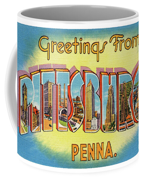 Pittsburgh Coffee Mug featuring the photograph Pittsburgh Greetings by Mark Miller