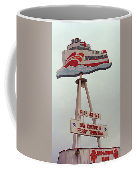 America Coffee Mug featuring the photograph San Francisco Ferry Sign 2007 by Frank Romeo