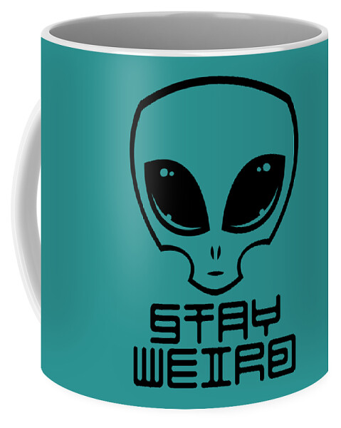 Alien Coffee Mug featuring the digital art Stay Weird Alien Head by John Schwegel