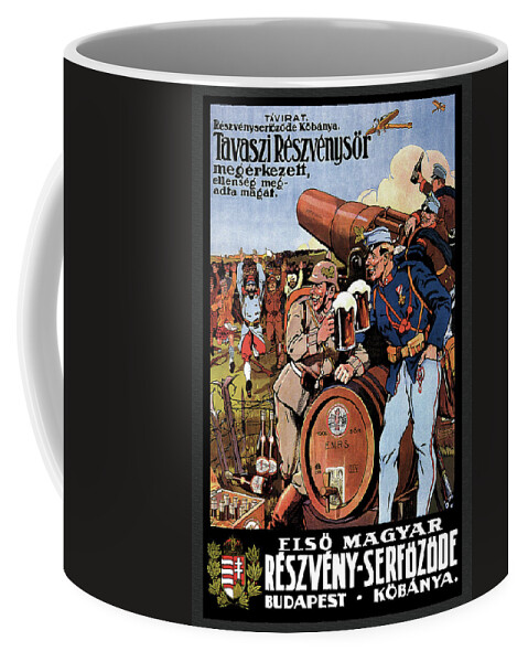 Wwi Coffee Mug featuring the painting The Beer from the Spring Hops has Arrived - The Enemy is Surrendering by Paul Foldes