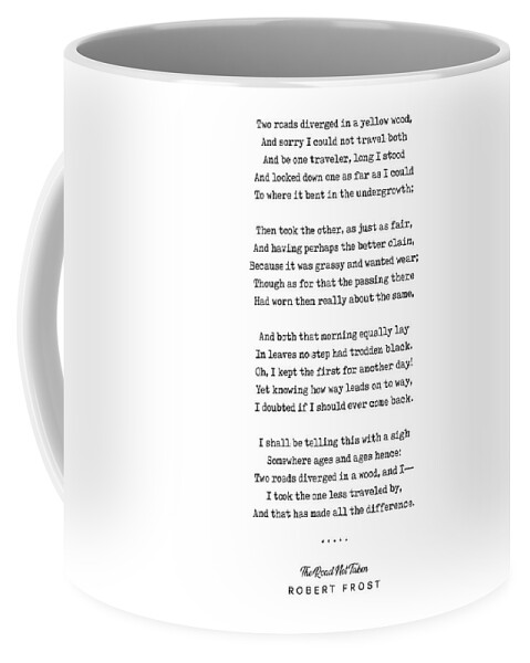 Robert Frost Coffee Mug featuring the mixed media The Road Not Taken - Robert Frost Poem - Minimal, Sophisticated, Modern, Classy Typewriter Print by Studio Grafiikka