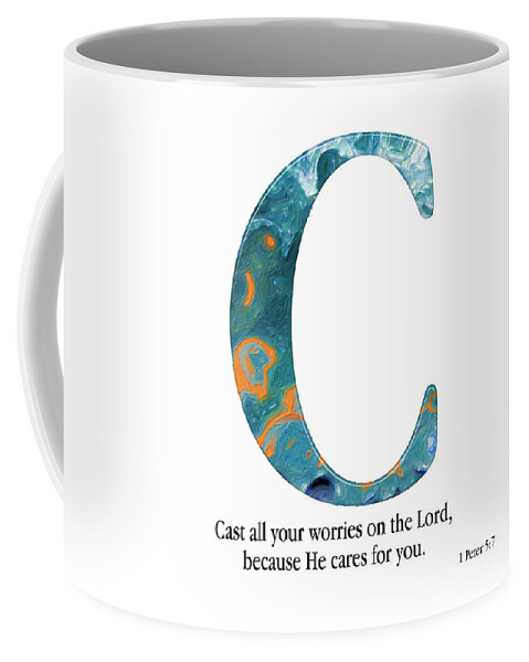 Christian Alphabet Coffee Mug featuring the mixed media C- Christian Alphabet. 1 Peter 5 7 #2 by Mark Lawrence