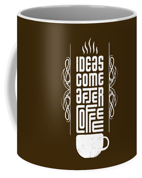 https://render.fineartamerica.com/images/rendered/default/frontright/mug/images/artworkimages/medium/3/1-ideas-come-after-coffee-trendy-typography-lettering-vertical-design-coffee-mounir-khalfouf-transparent.png?&targetx=286&targety=30&imagewidth=227&imageheight=272&modelwidth=800&modelheight=333&backgroundcolor=3d290a&orientation=0&producttype=coffeemug-11