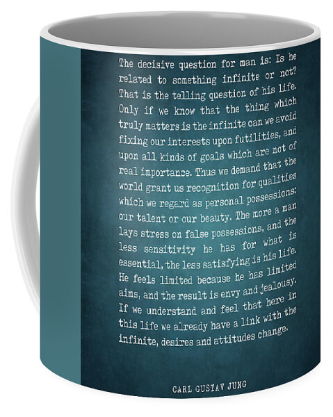 Man's Relation To The Infinite Coffee Mug featuring the digital art Man's relation to the infinite - Carl Gustav Jung Quote - Literature - Typewriter Print #1 by Studio Grafiikka