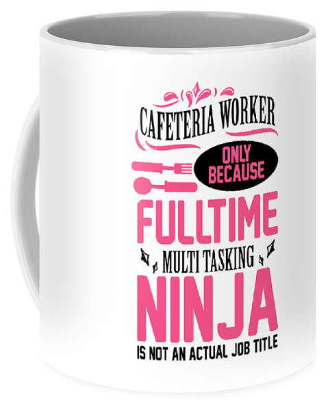 Lunch Lady Unbreakable Cafeteria Worker Woman #3 Coffee Mug by Florian Dold  Art - Pixels