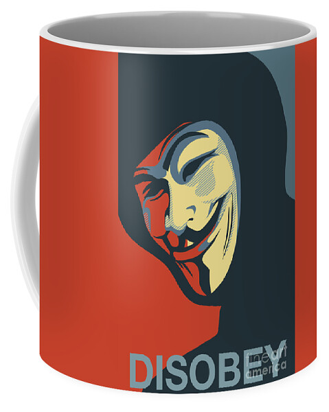 Disobey Coffee Mug featuring the painting Anonymous Mask Disobey Poster Art by Sassan Filsoof