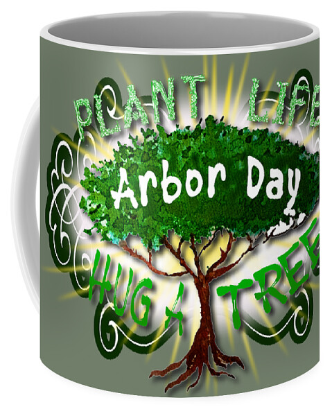 Arbor Day Coffee Mug featuring the digital art Arbor Day a Holiday to Remember by Delynn Addams