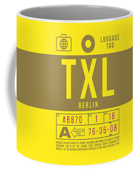 Airline Coffee Mug featuring the digital art Luggage Tag B - TXL Berlin Germany by Organic Synthesis
